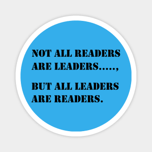 "Leaders Are Readers" Inspirational Quote T-Shirt Magnet